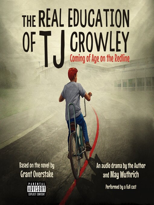 Title details for The Real Education of TJ Crowley by Grant Overstake - Wait list